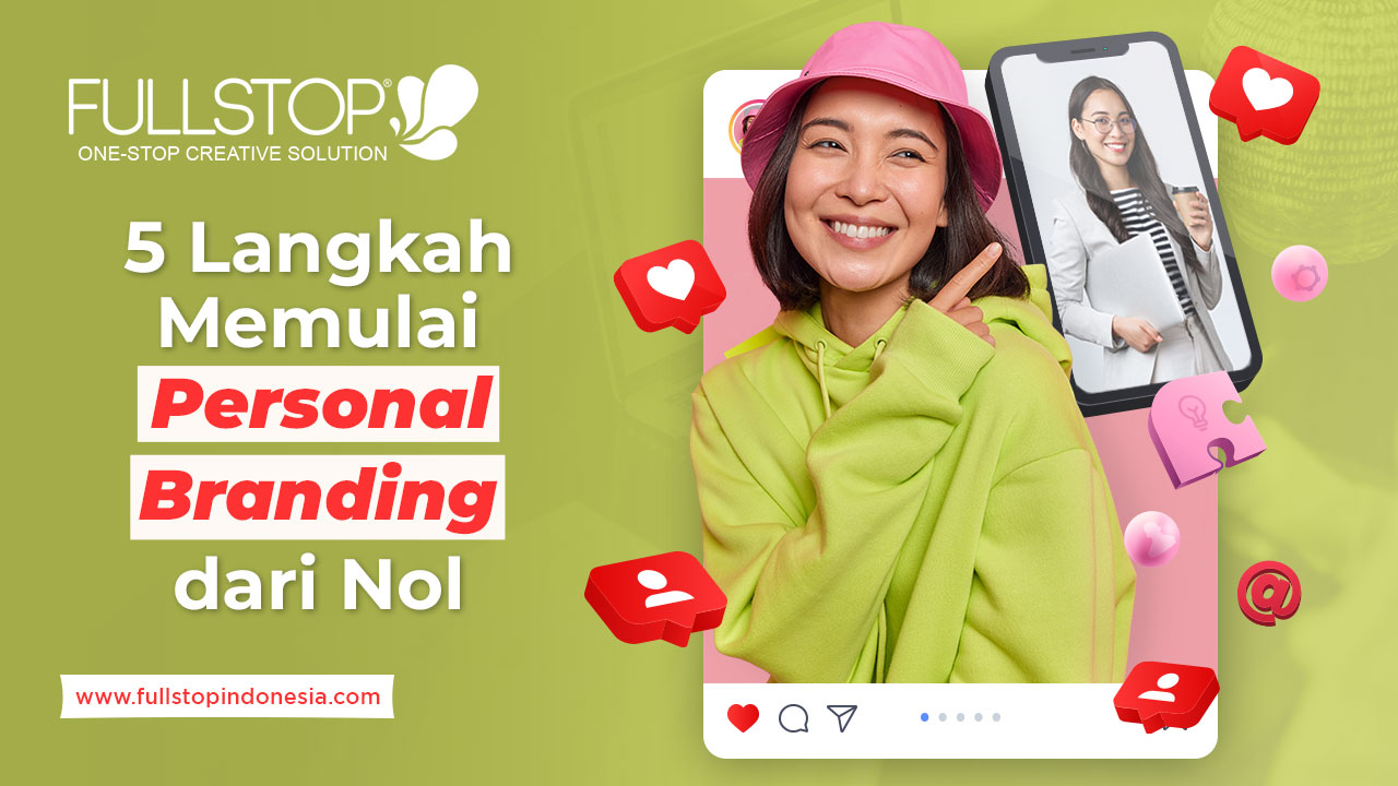 5 Langkah Memulai Personal Branding dari Nol